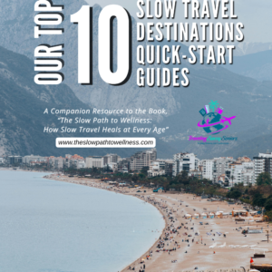 Top 10 Slow Travel Destinations Quick-Start Guides
